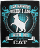 I Am Happiest When With My Cat