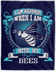 I Am Happiest When With My Bees