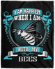I Am Happiest When With My Bees