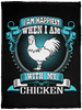 I Am Happiest When With My Chicken