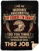 I Am Insurance Underwriter Crazy Insane