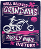 Well Behaved Grandmas Make History Motorcycling