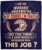 I Am Insurance Underwriter Crazy Insane