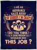 I Am Insurance Sales Agent Crazy Insane
