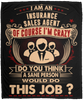 I Am Insurance Sales Agent Crazy Insane