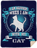 I Am Happiest When With My Cat