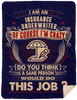 I Am Insurance Underwriter Crazy Insane