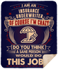 I Am Insurance Underwriter Crazy Insane